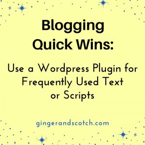 Use a WordPress Plugin for Frequently Used Text or Scripts